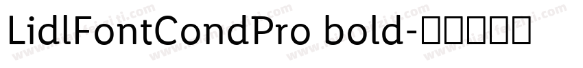 LidlFontCondPro bold字体转换